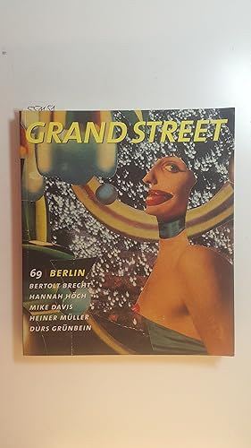 Imagen del vendedor de Grand Street: 69 / Berlin a la venta por Gebrauchtbcherlogistik  H.J. Lauterbach