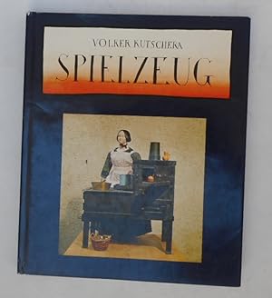 Seller image for Spielzeug. Spiegelbild der Kulturgeschichte. Mit 48 Farbtafeln for sale by Der Buchfreund