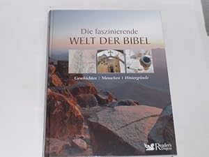Seller image for Die faszinierende Welt der Bibel. Geschichten - Menschen - Hintergrnde for sale by Der-Philo-soph