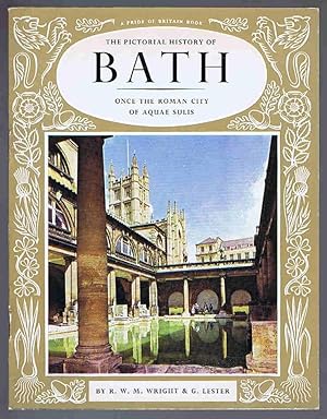 Imagen del vendedor de The Pictorial History of Bath once the Roman City of Aquae Sulis a la venta por Lazy Letters Books