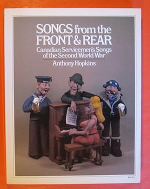 Songs from the Front and Rear: Canadian Servicemen's Songs of the Second World War