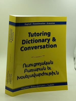 ENGLISH-TRANSLITERATION-ARMENIAN TUTORING DICTIONARY & CONVERSATION