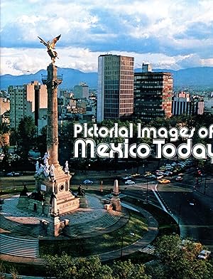 Seller image for Pictorial Images of Mexico Today for sale by Gadzooks! Books!