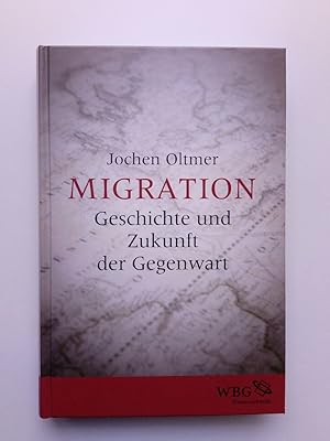 Bild des Verkufers fr Migration Geschichte und Zukunft der Gegenwart zum Verkauf von Antiquariat Smock