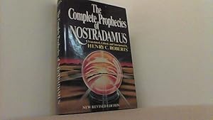 The Complete Prophecies of Nostradamus. New Revised Edition.