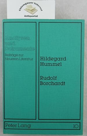 Rudolf Borchardt : Interpretationen zu seiner Lyrik. Analysen und Dokumente ; Bd. 10