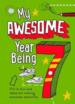 Seller image for My Awesome Year Being 7 for sale by GreatBookPrices