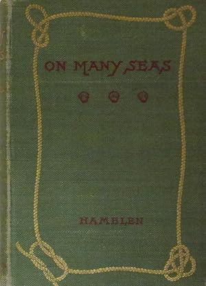 On Many Seas: The Life and Exploits of a Yankee Sailor