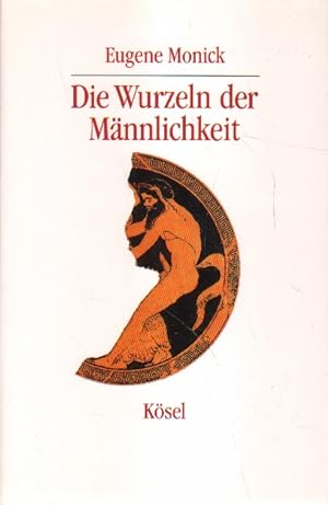 Seller image for Die Wurzeln der Männlichkeit. for sale by Versandantiquariat Boller