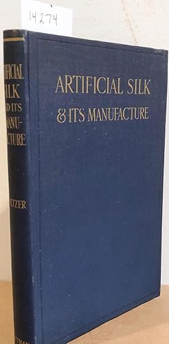 Bild des Verkufers fr Artificial Silk and Its Manufacture zum Verkauf von Carydale Books