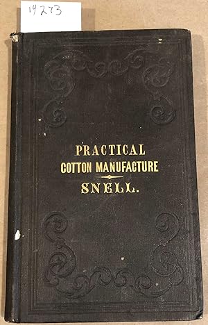 Bild des Verkufers fr The Manager's Assistant: Being a Condensed Treatise on The Cotton Manufacture with Suitable Explanations,,, zum Verkauf von Carydale Books