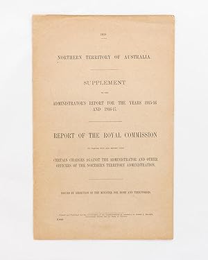 Northern Territory of Australia. Supplement to the Administrator's Report for the Years 1915-16 a...