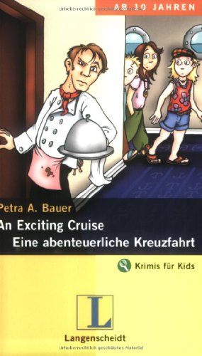Seller image for An Exciting Cruise - Eine abenteuerliche Kreuzfahrt (Krimis fr Kids) for sale by Gabis Bcherlager