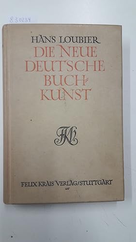 Bild des Verkufers fr Die neue deutsche Buchkunst. zum Verkauf von Versand-Antiquariat Konrad von Agris e.K.