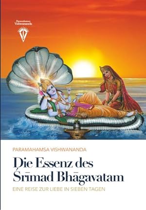 Seller image for Die Essenz des Srimad Bhagavatam for sale by BuchWeltWeit Ludwig Meier e.K.