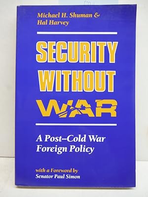 Seller image for Security Without War: A Post-cold War Foreign Policy for sale by Imperial Books and Collectibles