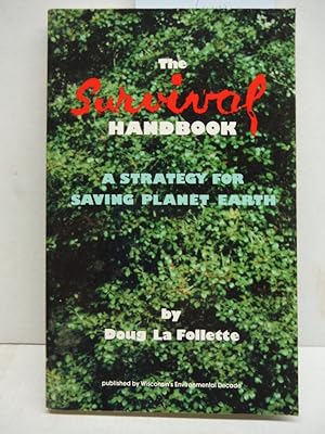 Inscribed: The Survival Handbook: A Strategy for Saving Planet Earth