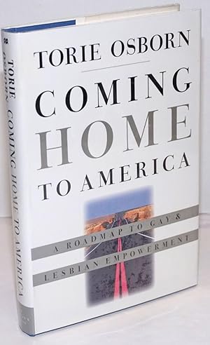 Immagine del venditore per Coming Home to America: a roadmap to gay & lesbian empowerment venduto da Bolerium Books Inc.