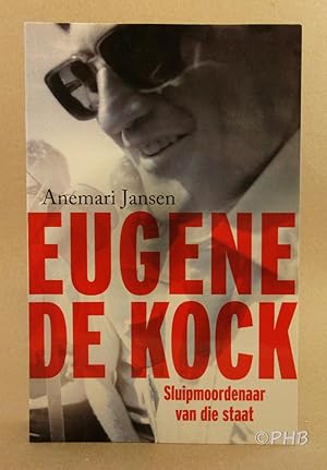 Eugene de Kock: Sluipmoordenaar van die Staat