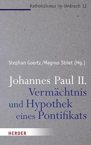 Bild des Verkufers fr Johannes Paul II. - Vermchtnis und Hypothek eines Pontifikats zum Verkauf von AHA-BUCH GmbH