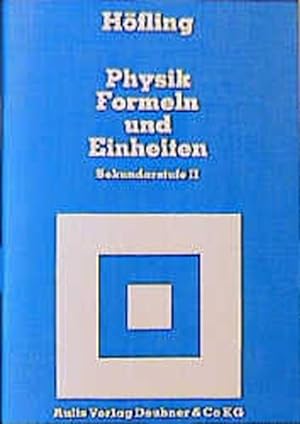 Bild des Verkufers fr Physik allgemein: Physik, Formeln und Einheiten, Sekundarstufe II zum Verkauf von Gerald Wollermann
