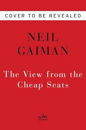 Imagen del vendedor de The View from the Cheap Seats: Selected Nonfiction: A Collection of Introductions, Essays, and Assorted Writings : Selected Nonfiction a la venta por AHA-BUCH GmbH