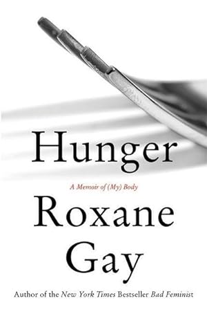 Seller image for Hunger: A Memoir of (My) Body : A Memoir of (My) Body for sale by AHA-BUCH GmbH