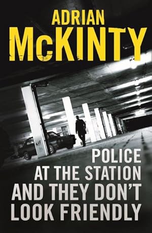 Bild des Verkufers fr Police at the Station and They Don't Look Friendly (Detective Sean Duffy) : A Sean Duffy Thriller zum Verkauf von AHA-BUCH GmbH