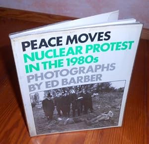 Peace Moves: Nuclear Protest in the 1980's