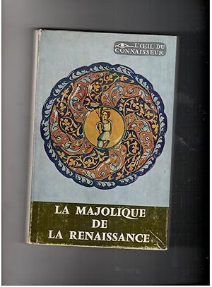 Bild des Verkufers fr La Majolique de la Renaissance zum Verkauf von manufactura