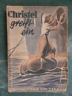 Bild des Verkufers fr Christel greift ein - Kriminalroman zum Verkauf von Buchantiquariat Uwe Sticht, Einzelunter.