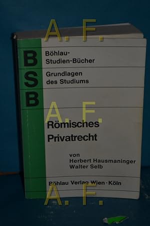Imagen del vendedor de Rmisches Privatrecht von Herbert Hausmaninger , Walter Selb / Bhlau-Studien-Bcher a la venta por Antiquarische Fundgrube e.U.