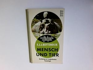 Immagine del venditore per Mensch und Tier : Ein Beitrag zur vergleichenden Psychologie. F. J. J. Buytendijk / rowohlts deutsche enzyklopdie ; 74 venduto da Antiquariat Buchhandel Daniel Viertel