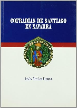 Bild des Verkufers fr Cofradas de Santiago en Navarra . zum Verkauf von Librera Astarloa