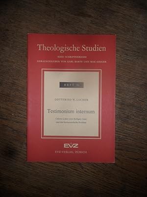 Testimonium internum. Calvins Lehre vom Heiligen Geist und das hermeneutische Problem.