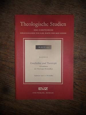 Seller image for Geschichte und Theologie. Grundlinien der Theologie Hromadkas. for sale by Antiquariat Floeder