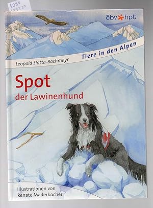 Tiere in den Alpen. Spot der Lawinenhund. Mit he Widmung des Autors.