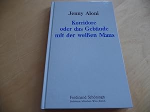 Korridore oder das Gebäude mit der weissen Maus. Aloni, Jenny: Gesammelte Werke in Einzelausgaben...
