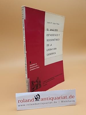 Bild des Verkufers fr El Anlisis Estadstico Y Sociomtrico de la Literatura Cientfica zum Verkauf von Roland Antiquariat UG haftungsbeschrnkt