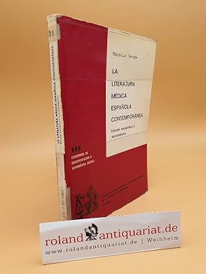 Imagen del vendedor de La Literatura Mdica Espanola Contempornea a la venta por Roland Antiquariat UG haftungsbeschrnkt