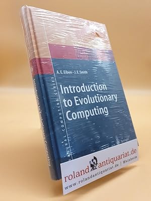 Seller image for Introduction to Evolutionary Computing (Natural Computing Series) for sale by Roland Antiquariat UG haftungsbeschrnkt