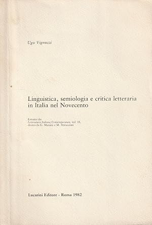 Immagine del venditore per Linguistica, semiologia e critica letteraria in Italia nel Novecento. Estratto da: Letteratura Italiana Contemporanea, vol. III, diretta da G. Mariani e M. Petrucciani venduto da Messinissa libri