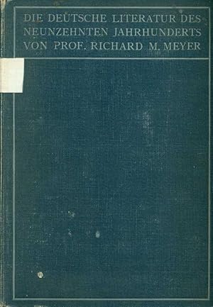 Imagen del vendedor de Die deutsche Literatur des neunzehnten Jahrhunderts. Volksausgabe. a la venta por Online-Buchversand  Die Eule