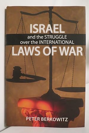 ISRAEL AND THE STRUGGLE OVER THE INTERNATIONAL LAWS OF WAR (DJ protected by a brand new, clear, a...