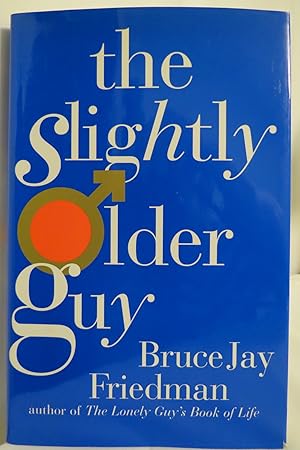 Seller image for SLIGHTLY OLDER GUY (DJ protected by a brand new, clear, acid-free mylar cover) for sale by Sage Rare & Collectible Books, IOBA