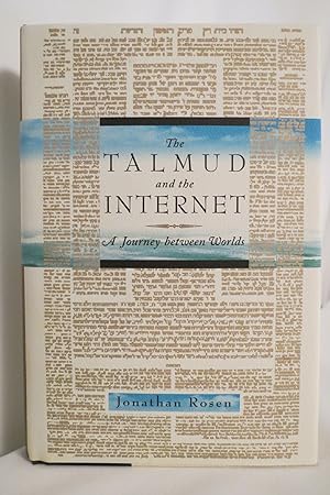 THE TALMUD AND THE INTERNET (DJ Protected by a Brand New, Clear, Acid-Free Mylar Cover)