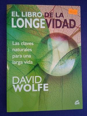 El libro de la longevidad: Las claves naturales para una larga vida