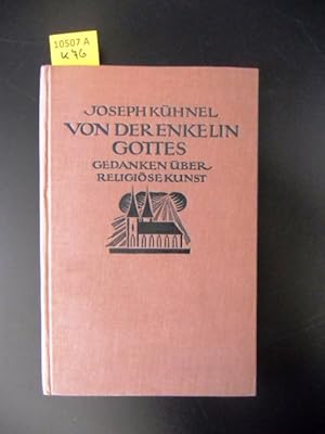 Seller image for Von der 'Enkelin Gottes'. Gedanken ber religise Kunst. Mit 8 Bildern. for sale by Augusta-Antiquariat GbR