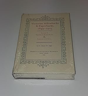 Image du vendeur pour Victorian Yellowbacks & Paperbacks, 1849-1905 - Volume 4 (IV) - Frederick Warne & Co; Sampson Low & Co ***Limited Edition of 500 Copies*** mis en vente par CURIO