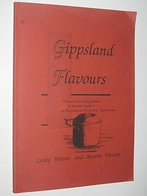 Image du vendeur pour Gippsland Flavours mis en vente par Manyhills Books